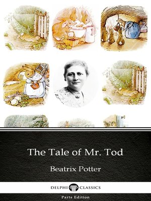 cover image of The Tale of Mr. Tod by Beatrix Potter--Delphi Classics (Illustrated)